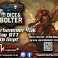 Dice & Bolter 40K RTT #6 @HobbyWorkshop  - 12th September