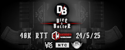 Dice & Bolter 40K RTT @HobbyWorkshop ~ Barnsley ~ 24th May
