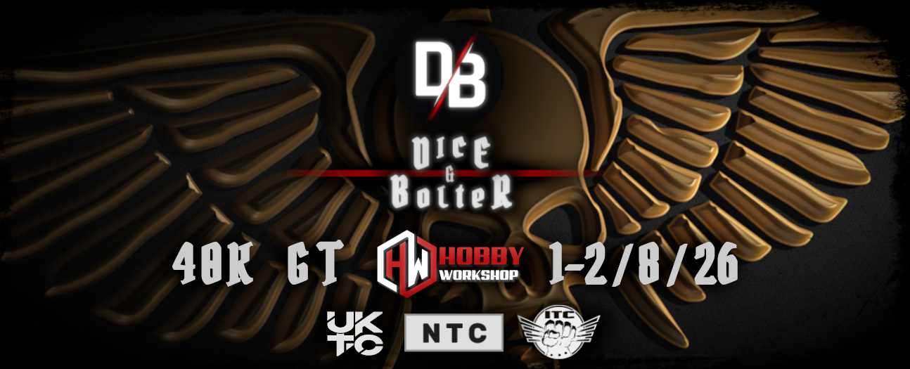 Dice & Bolter 40K GT #1 @HobbyWorkshop  - 1st August (2 Day)